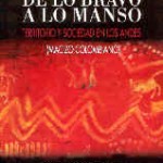 De lo bravo a lo manso. Territorio y sociedad en los Andes (Macizo Colombiano)