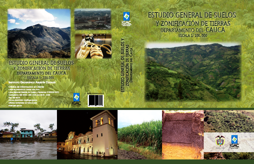 Estudio general de suelos y zonificación de tierras. Departamento del Cauca